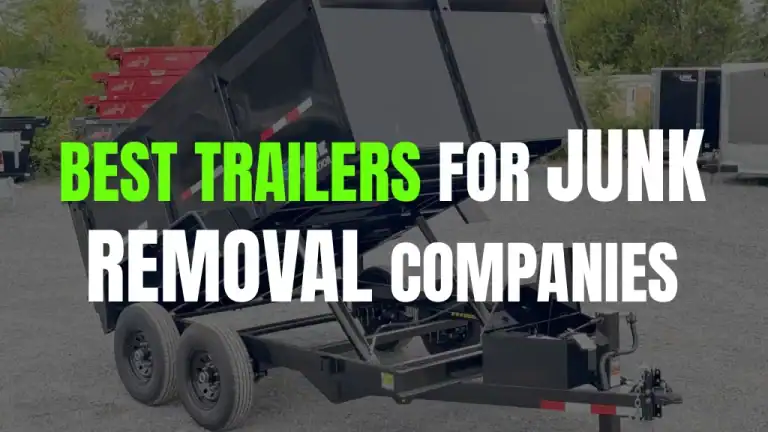 best trailer for trash removal company