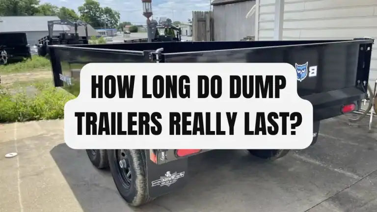 how long do dump trailers last on average explained