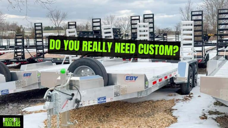 custom trailers vs standard models